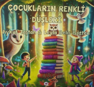 Çocukların Renkli Düşleri Çocukların Renkli Düşleri