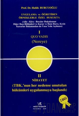 1 Quo Vadis (Nereye) 2 Nihayet (Ciltli) Haluk Burcuoğlu