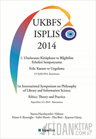 1. Uluslararası Kütüphane ve Bilgibilim Felsefesi Sempozyumu Etik: Kur