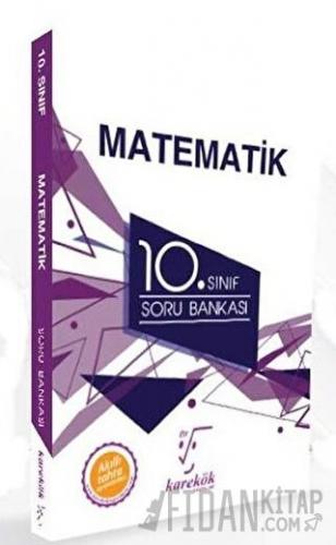 10. Sınıf Matematik Soru Bankası Kolektif