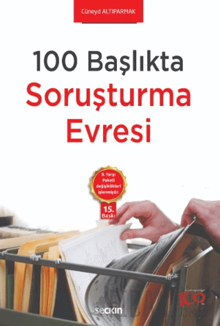 100 BaşlıktaSoruşturma Evresi 8. Yargı Paketi Değişiklikleri İşlenmişt