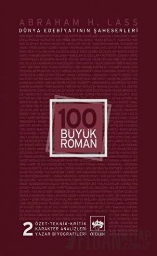 100 Büyük Roman - 2 Dünya Edebiyatının Şaheserleri Abraham H. Lass