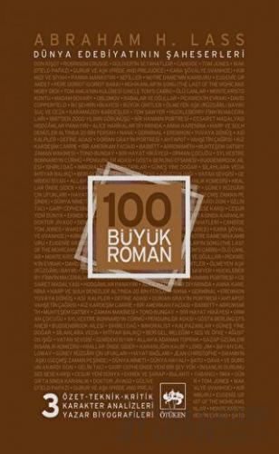 100 Büyük Roman - 3 Dünya Edebiyatının Şaheserleri Abraham H. Lass