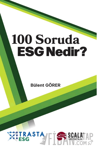 100 Soruda ESG Nedir? Bülent Görer