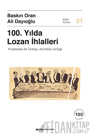 100. Yılda Lozan İhlalleri Ali Dayıoğlu