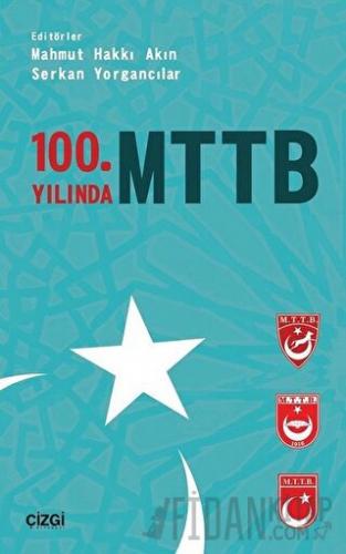 100. Yılında MTTB Mahmut Hakkı Akın