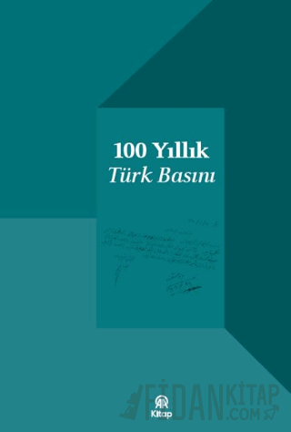 100 Yıllık Türk Basını Kolektif