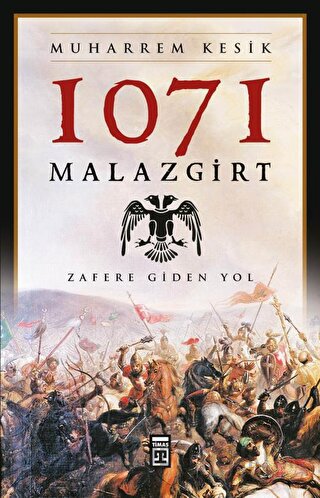 1071 Malazgirt Muharrem Kesik