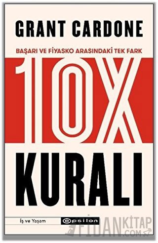 10X Kuralı Grant Cardone