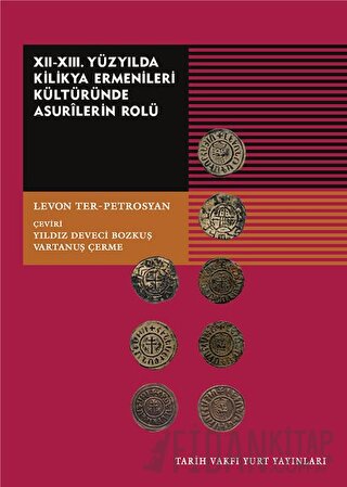 12-13. Yüzyılda Kilikya Ermenileri Kültüründe Asurilerin Rolü Levon Te