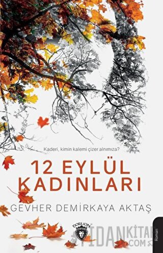 12 Eylül Kadınları Gevher Demirkaya Aktaş