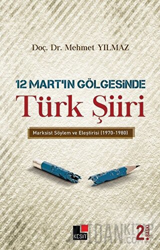 12 Mart’ın Gölgesinde Türk Şiiri Mehmet Yılmaz