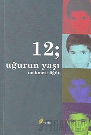 12; Uğur’un Yaşı Mehmet Söğüt