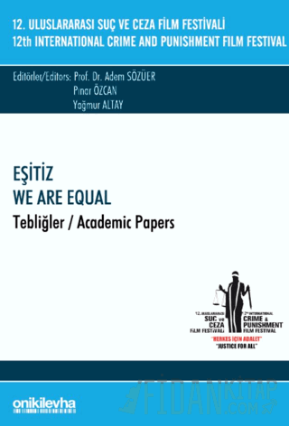 12. Uluslararası Suç ve Ceza Film Festivali "Eşitiz" Tebliğler Yağmur 