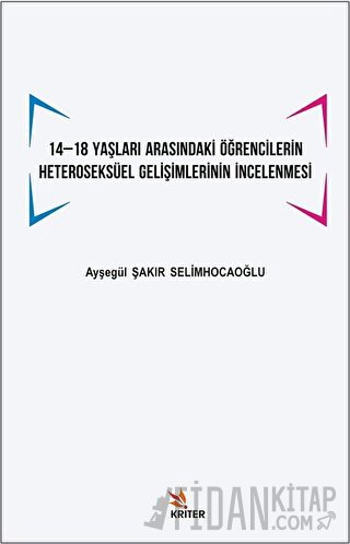 14 -18 Yaşları Arasındaki Öğrencilerin Heteroseksüel Gelişimlerinin İn