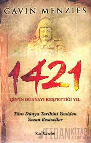 1421 - Çin’in Dünyayı Keşfettiği Yıl Gavin Menzies