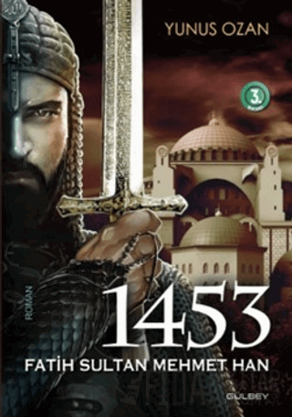 1453 Fatih Sultan Mehmet Han Yunus Ozan