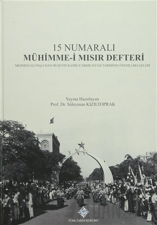 15 Numaralı Mühimme-i Mısır Defteri (Ciltli) Kolektif