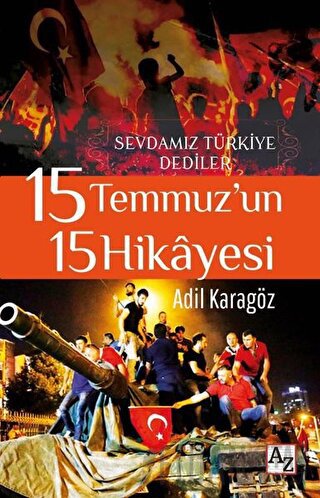 15 Temmuz’un 15 Hikayesi Adil Karagöz