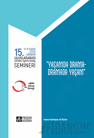 15. Uluslararası Eğitimde Yaratıcı Drama Semineri (12.11.2009 - 15.11.