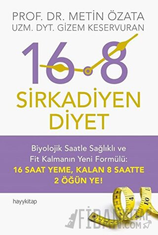 16:8 - Sirkadiyen Diyet Gizem Keservuran