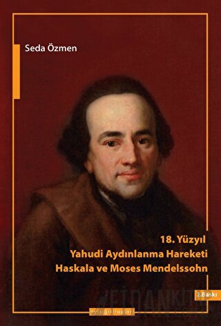 18. Yüzyılda Yahudi Aydınlanma Hareketi - Haskala ve Moses Mendelssohn