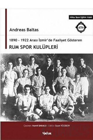 1890 - 1922 Arası İzmir'de Faaliyet Gösteren Rum Spor Kulüpleri Andrea