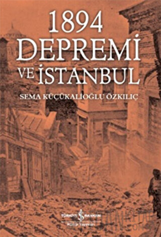 1894 Depremi ve İstanbul Sema Küçükalioğlu Özkılıç