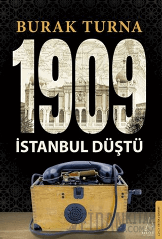 1909 İstanbul Düştü Burak Turna