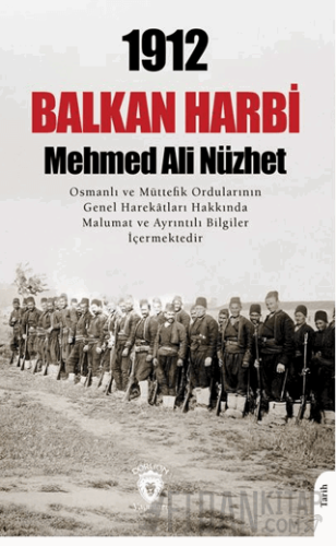 1912 Balkan Harbi Mehmed Ali Nüzhet Paşa