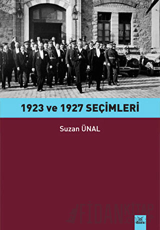 1923 ve 1927 Seçimleri Suzan Ünal