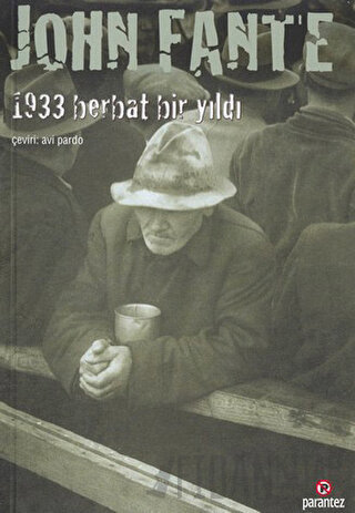 1933 Berbat Bir Yıldı John Fante