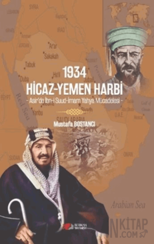 1934 Hicaz-Yemen Harbi - Asir’de İbn-i Suud-İmam Yahya Mücadelesi - Mu