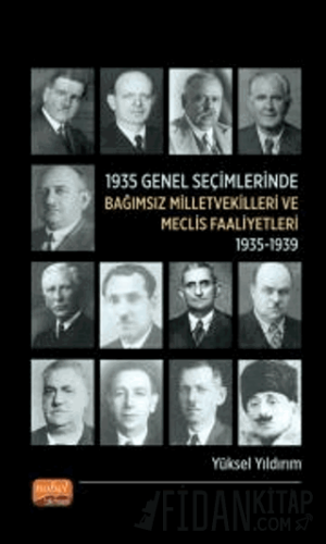 1935 Genel Seçimlerinde Bağımsız Milletvekilleri ve Meclis Faaliyetler