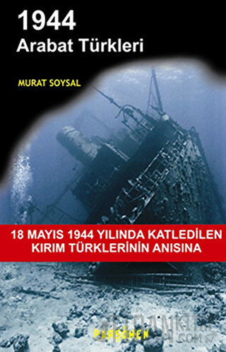 1944 Arabat Türkleri Murat Soysal