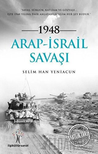 1948 Arap - İsrail Savaşı Selim Han Yeniacun