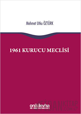 1961 Kurucu Meclisi Mehmet Utku Öztürk