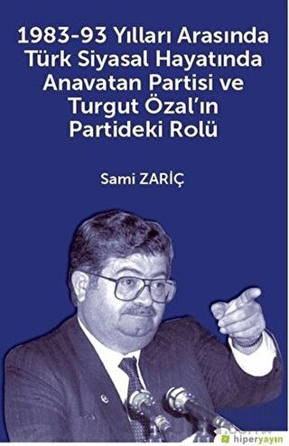 1983-93 Yılları Arasında Türk Siyasal Hayatında Anavatan Partisi ve Tu