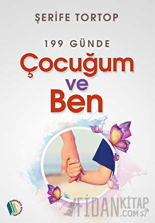 199 Günde Çocuğum ve Ben Şerife Tortop