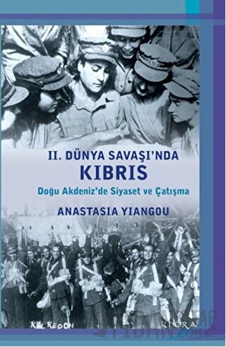 2. Dünya Savaşı'nda Kıbrıs Anastasia Yiangou