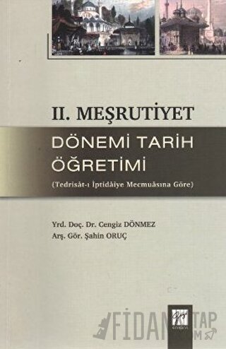 2. Meşrutiyet Dönemi Tarih Öğretimi Cengiz Dönmez