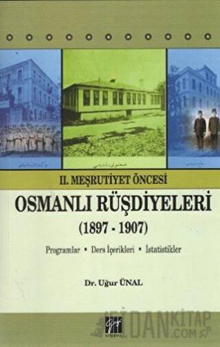 2. Meşrutiyet Öncesi Osmanlı Rüşdiyeleri (1897-1907) Uğur Ünal