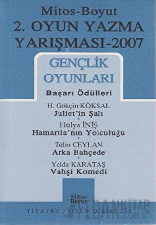 2. Oyun Yazma Yarışması 2007 Gençlik Oyunları H. Gökçin Köksal