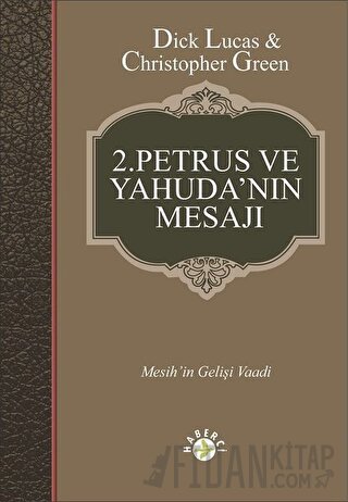 2. Petrus ve Yahuda'nın Mesajı Christopher Green