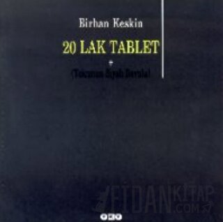 20 Lak Tablet + (Yolcunun Siyah Bavulu) Birhan Keskin