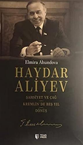 20 ve 21'inci Yüzyılın Sembol Devlet Adamı (3 Kitap Takım) Elmira Ahun