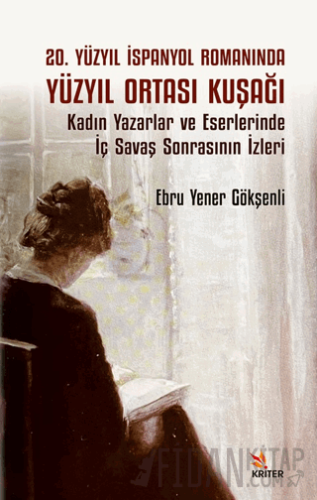 20. Yüzyıl İspanyol Romanında Yüzyıl Ortası KuşağıKadın Yazarlar ve Es