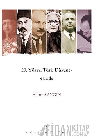 20. Yüzyıl Türk Düşüncesinde Garbiyatçılık Alkım Saygın