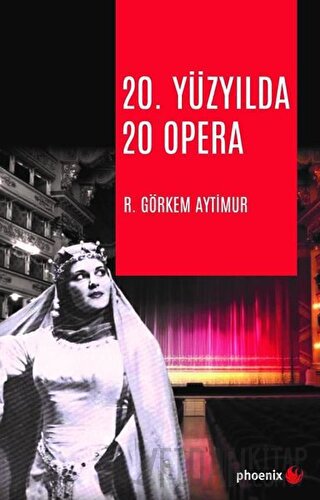 20. Yüzyılda 20 Opera R. Görkem Aytimur