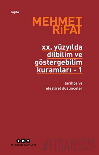 20. Yüzyılda Dilbilim ve Göstergebilim Kuramları - 1 Mehmet Rifat